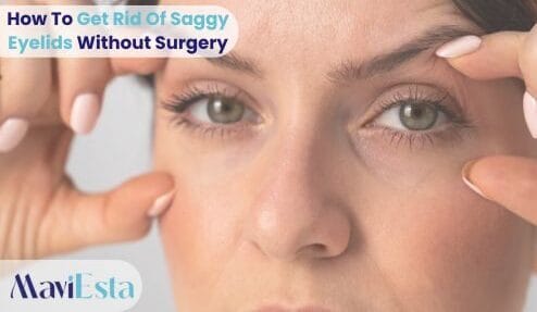 How To Get Rid Of Saggy Eyelids Without Surgery