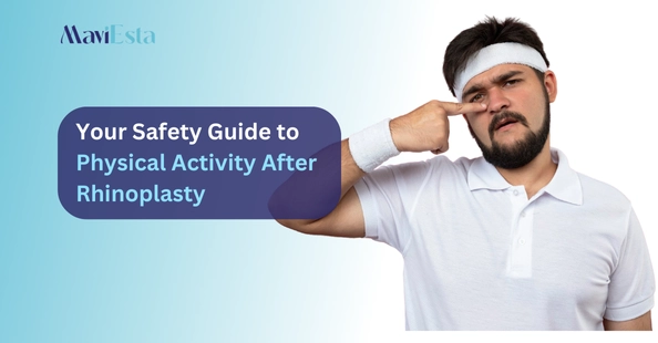 Physical Activity After Rhinoplasty