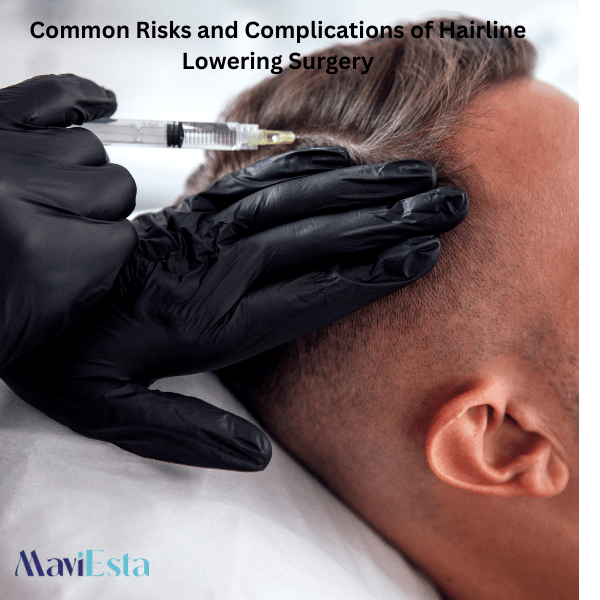 Common Risks and Complications of Hairline Lowering Surgery