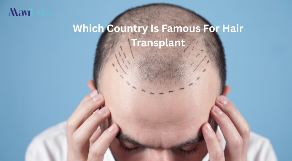 Which Country Is Famous For Hair Transplant