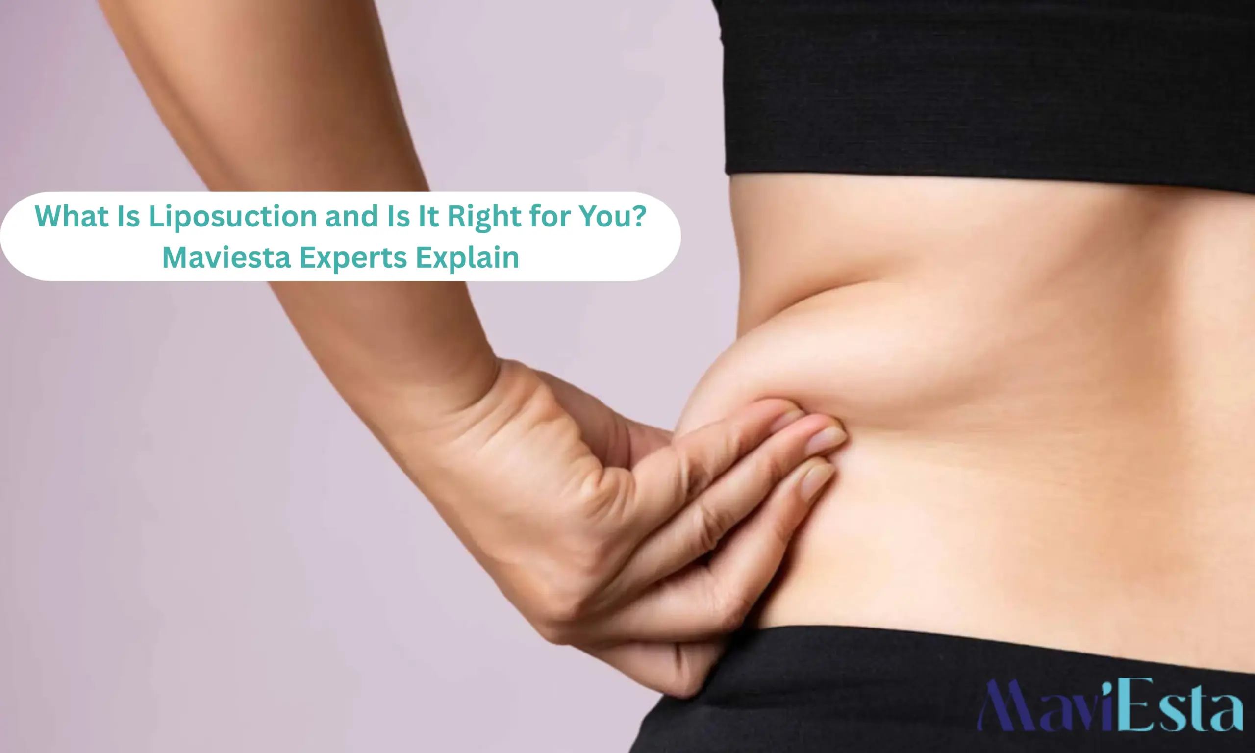 What Is Liposuction and Is It Right for You